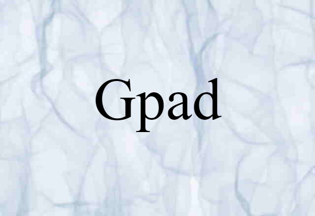 Gpad (noun) Definition, Meaning & Examples