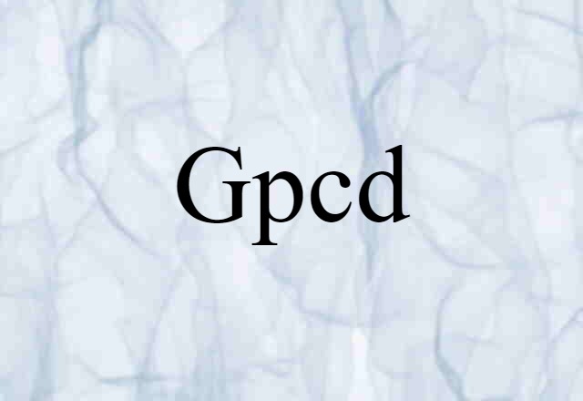 Gpcd (noun) Definition, Meaning & Examples