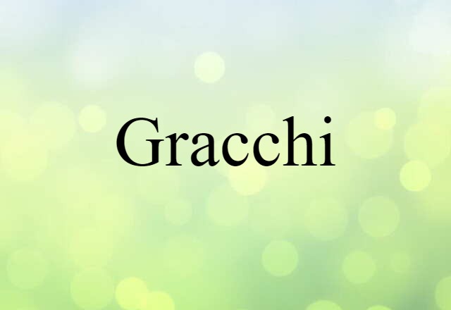 Gracchi