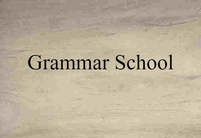 grammar school