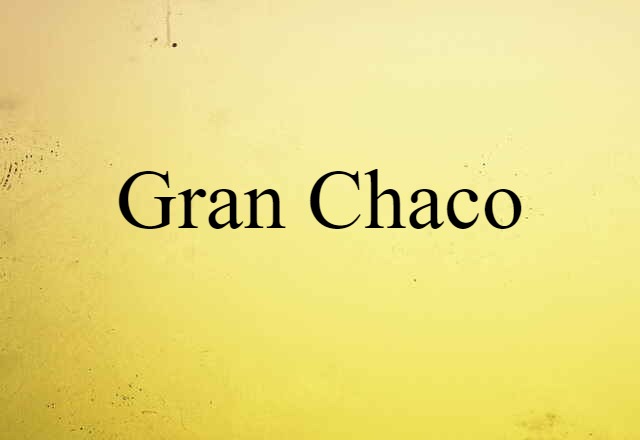 Gran Chaco