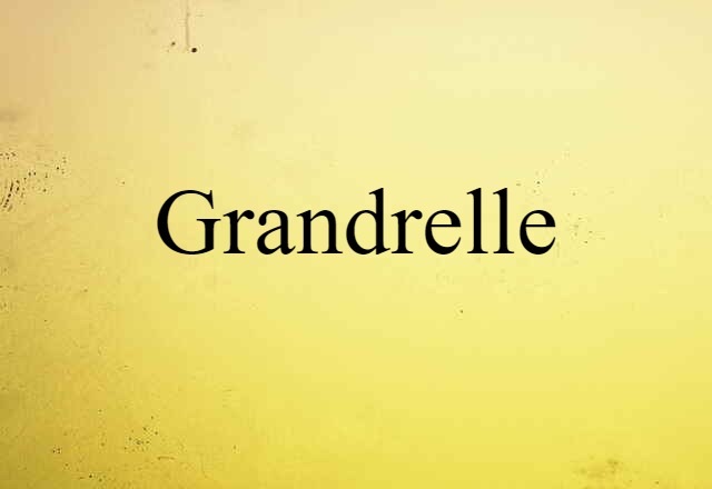 grandrelle