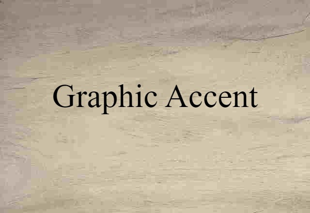 graphic accent