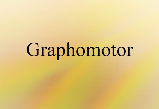 graphomotor