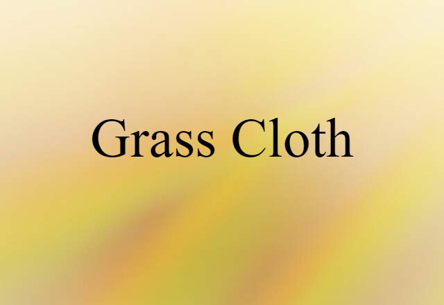 grass cloth