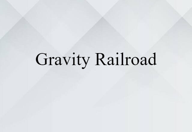 gravity railroad