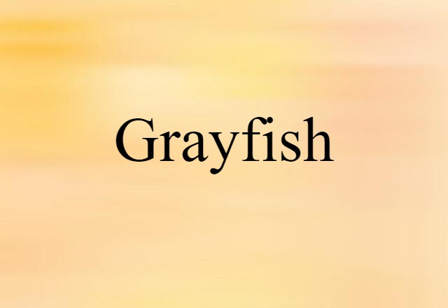 grayfish