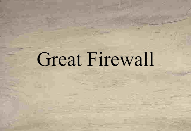 Great Firewall