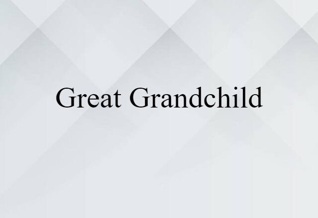 great-grandchild