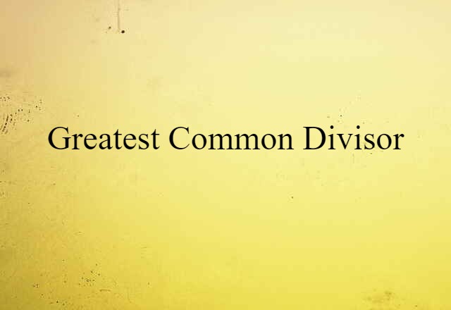 greatest common divisor