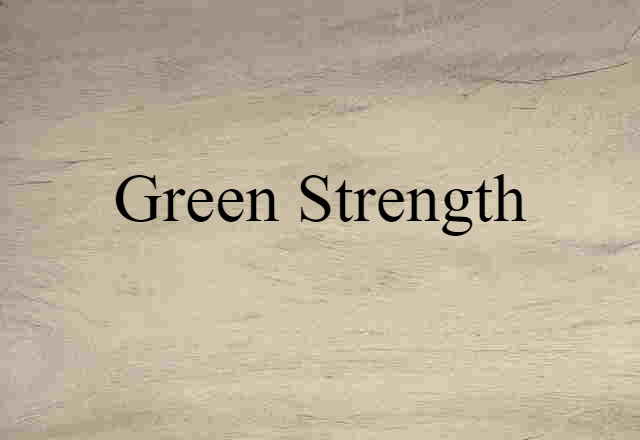 green strength