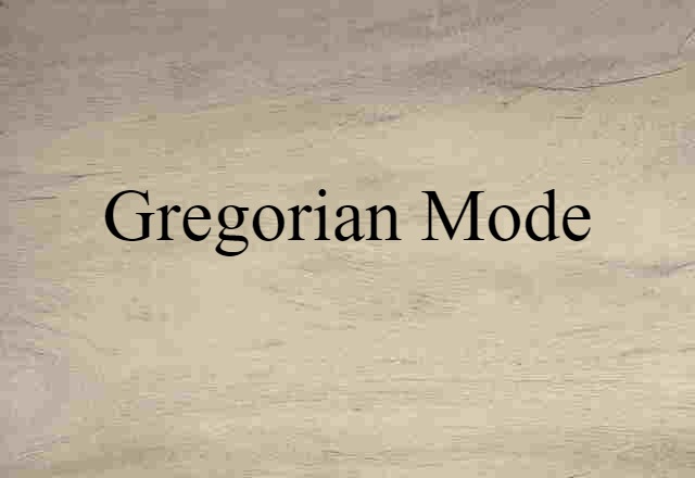 Gregorian mode