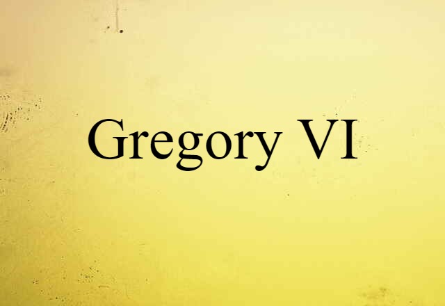 Gregory VI (noun) Definition, Meaning & Examples