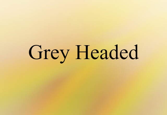 grey-headed