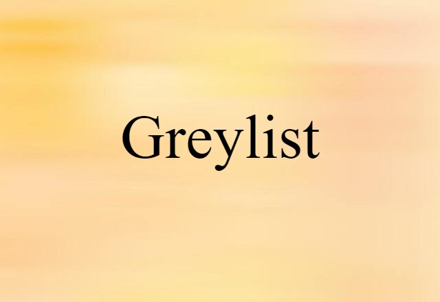 greylist