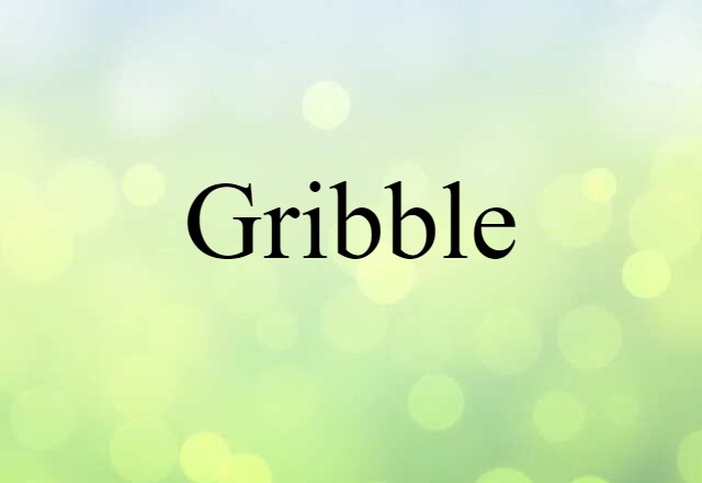 gribble