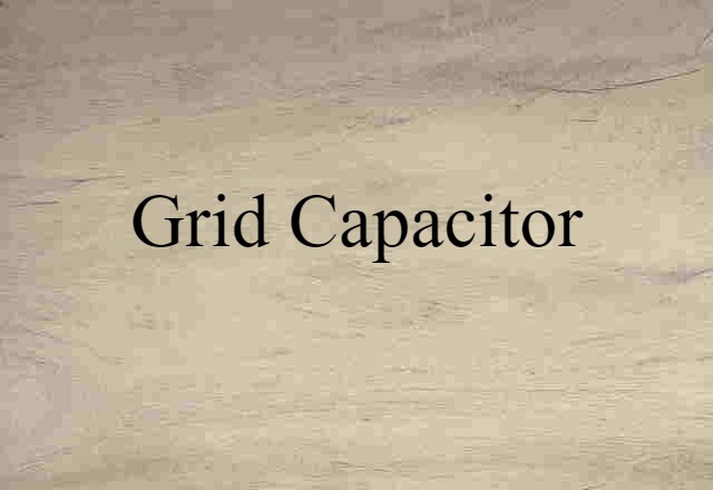 grid capacitor