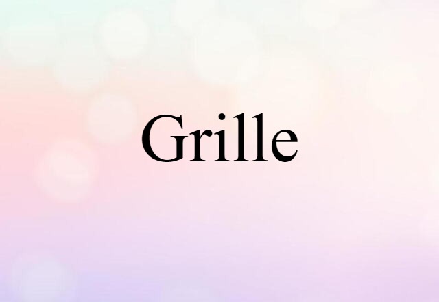 grille