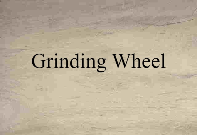 grinding wheel