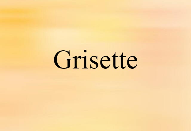 grisette