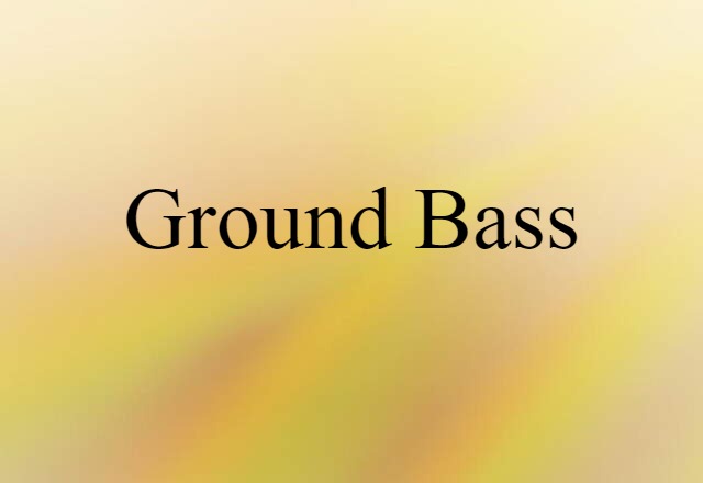 ground bass