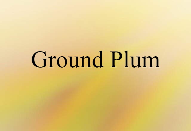 ground plum