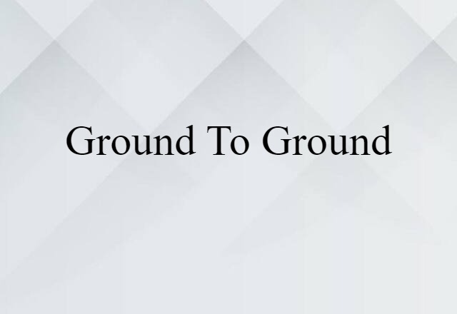 ground-to-ground