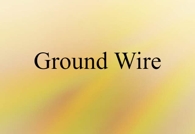 ground wire