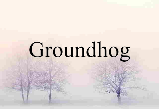 groundhog