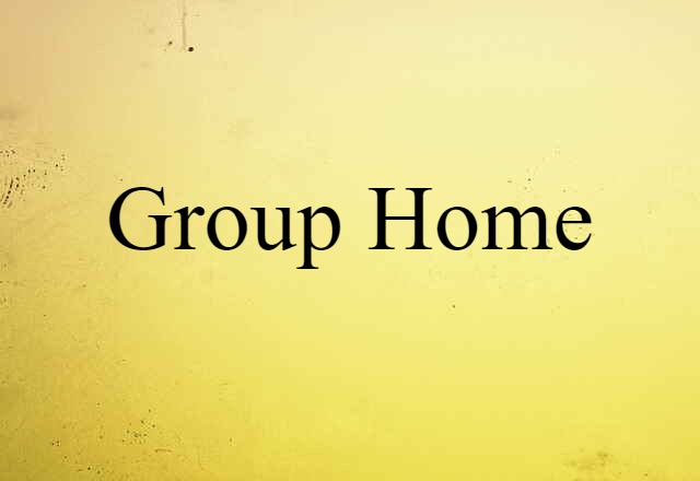 group home