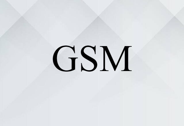 GSM (noun) Definition, Meaning & Examples