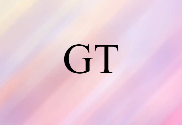 GT (noun) Definition, Meaning & Examples