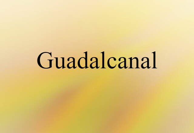 Guadalcanal