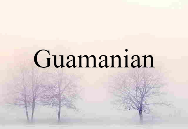 Guamanian (noun) Definition, Meaning & Examples