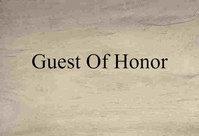 guest of honor