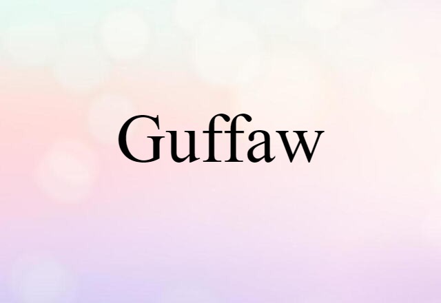 guffaw