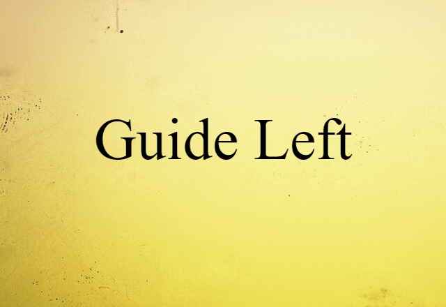 guide left