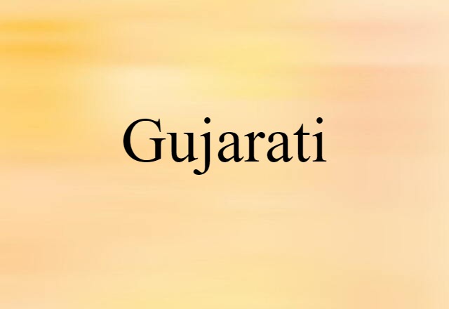 Gujarati (noun) Definition, Meaning & Examples