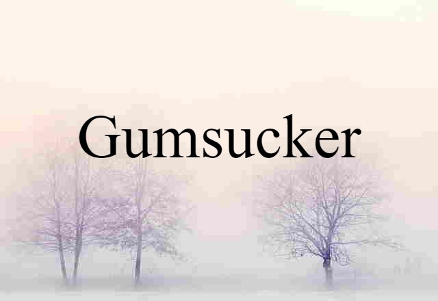 gumsucker