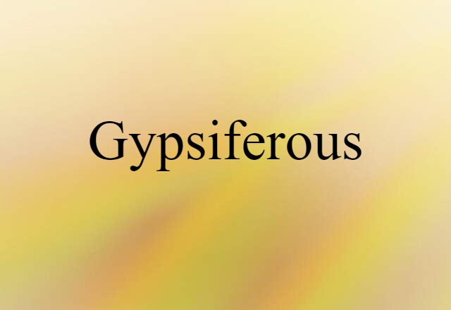 gypsiferous