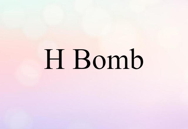 H bomb