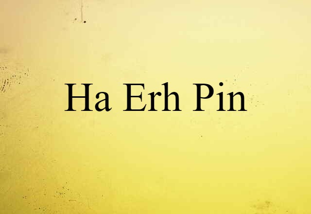 Ha-erh-pin