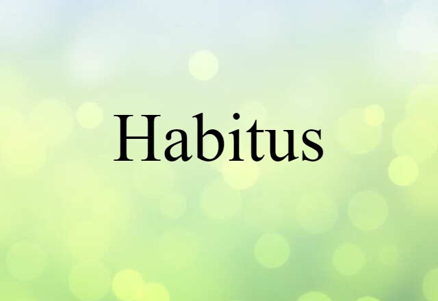 habitus