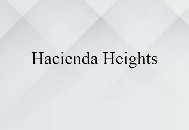 Hacienda Heights