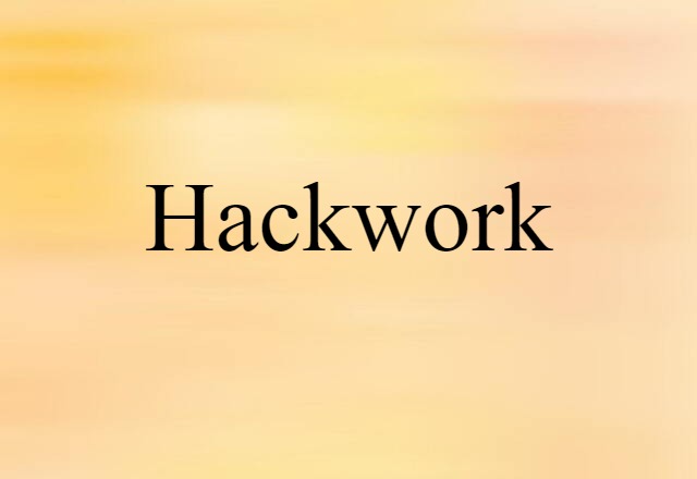 hackwork