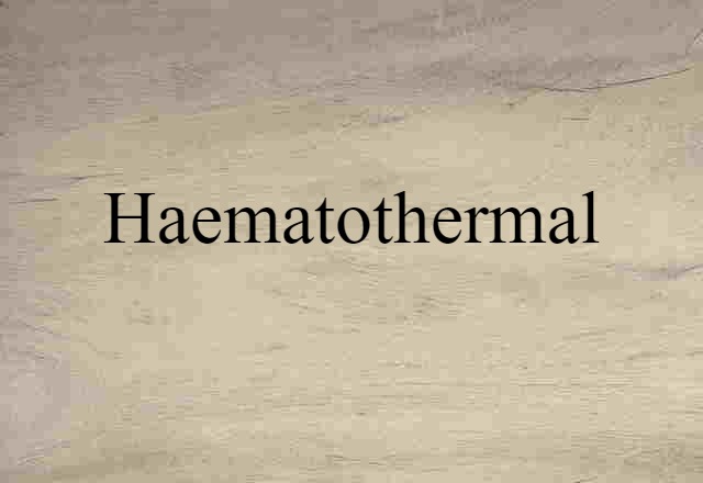 haematothermal