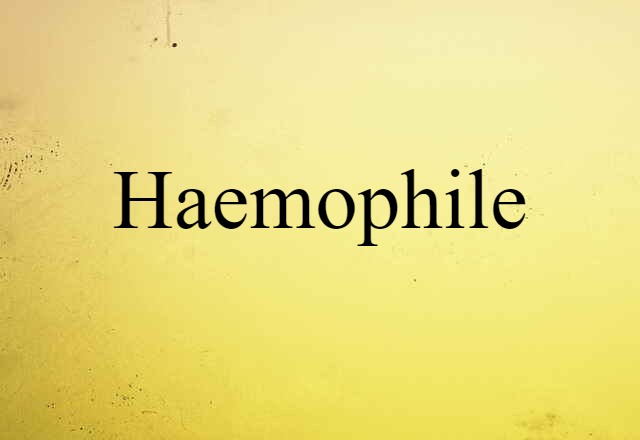 haemophile