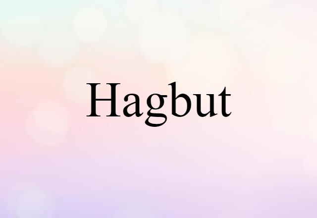 hagbut