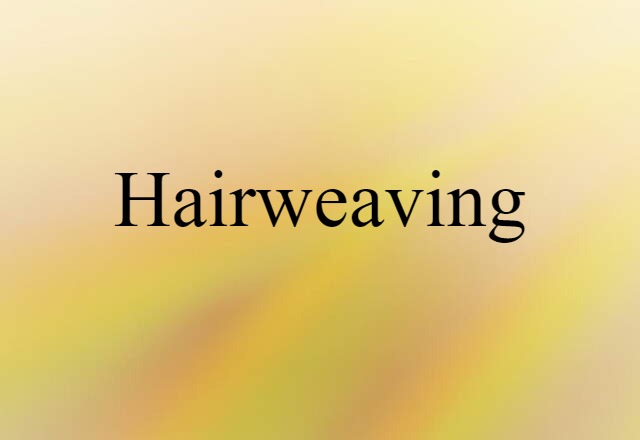 hairweaving