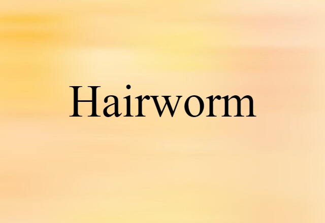 hairworm